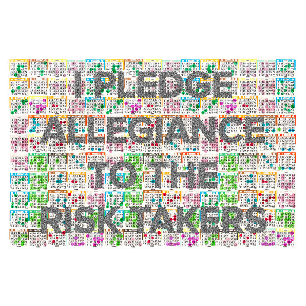 I Pledge Allegiance To The Risk Takers