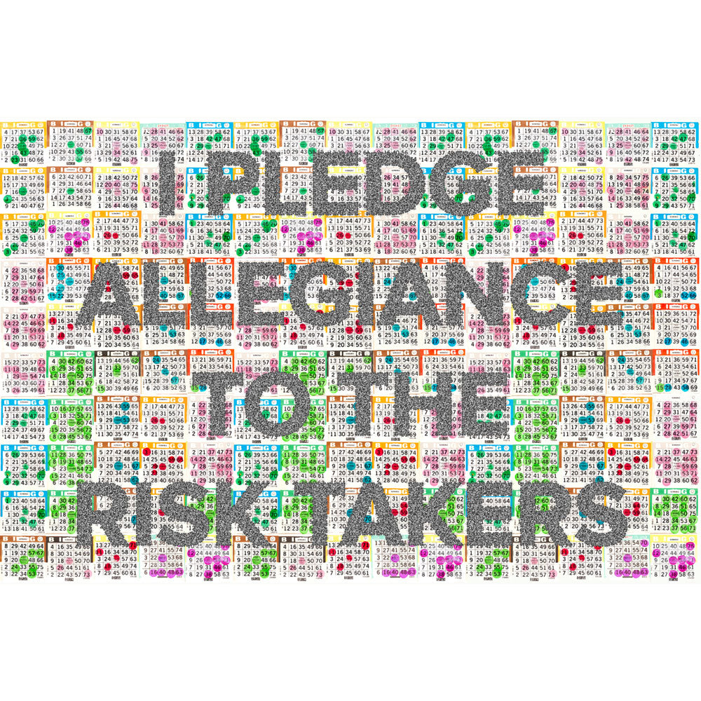 I Pledge Allegiance To The Risk Takers