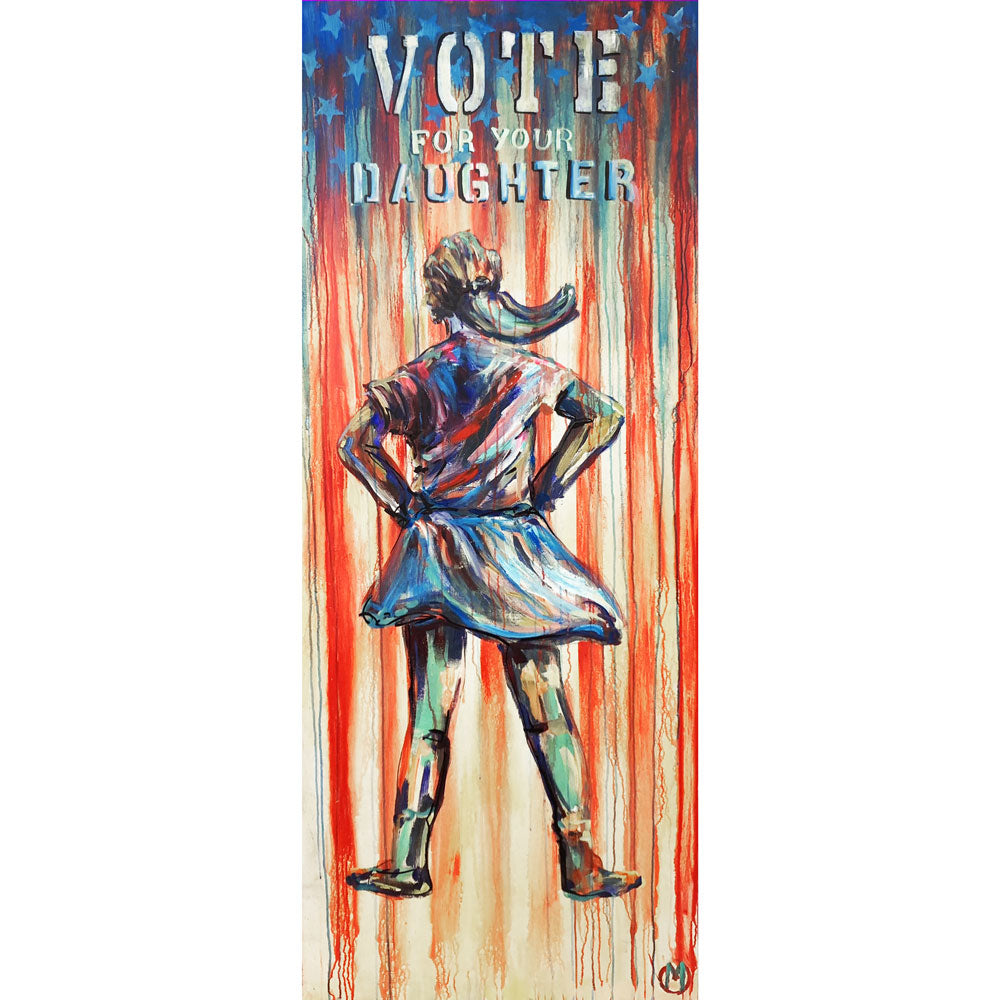 Vote For Your Daughter