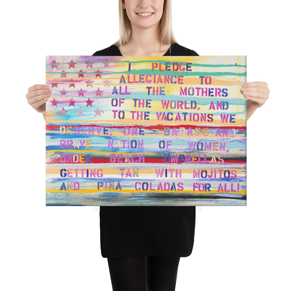 I Pledge Allegiance To The Mothers